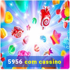 5956 com cassino
